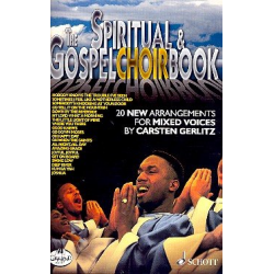 The Spiritual & Gospel Choir Book : - Carsten Gerlitz