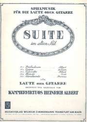 Suite im alten Stil : für Laute (Gitarre) - Heinrich Albert