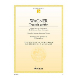 Treulich geführt : für Altsaxophon und Klavier - Richard Wagner / Arr. Wolfgang Birtel