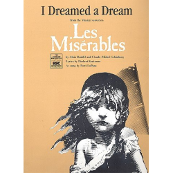 I dreamed a Dream : -Alain Boublil & Claude-Michel Schönberg