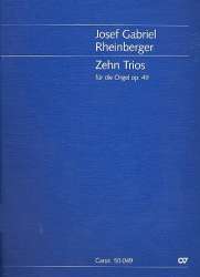 10 Trios op.49 : für Orgel - Josef Gabriel Rheinberger
