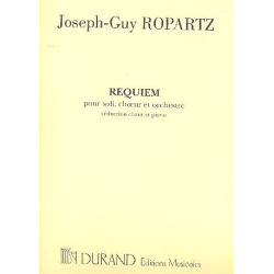 Requiem : pour soli, choeur mixte - Joseph Guy Marie Ropartz