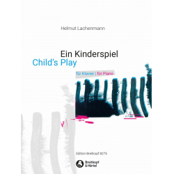 Kinderspiel : 7 kleine Stücke für Klavier - Helmut Lachenmann