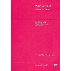 Missa in Jazz : für gem Chor, Saxophon, - Peter Schindler