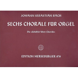 6 Choräle BWV645-650 : für Orgel - Johann Sebastian Bach
