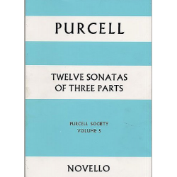 12 Sonatas of 3 parts : for 2 violins, - Henry Purcell