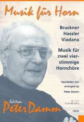 Musik für 2 vierstimmige Hornchöre - Diverse / Arr. Peter Damm