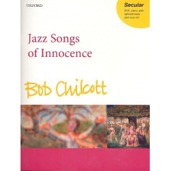 Jazz Songs of Innocence : - Bob Chilcott