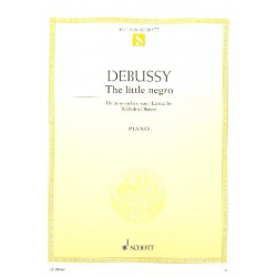 The little Negro : für Klavier -Claude Achille Debussy