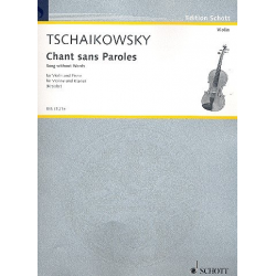 Chant sans paroles : fuer violine - Piotr Ilich Tchaikowsky (Pyotr Peter Ilyich Iljitsch Tschaikovsky) / Arr. Fritz Kreisler