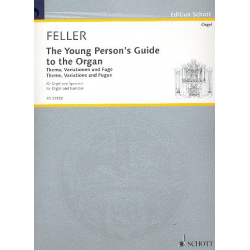 The young Person's Guide to the Organ : - Harald Feller