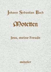 Jesu meine Freude BWV227 : - Johann Sebastian Bach