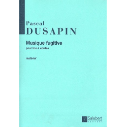 Musique fugitive : - Pascal Dusapin