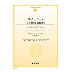 Treulich geführt : für Klarinette und Klavier - Richard Wagner / Arr. Wolfgang Birtel