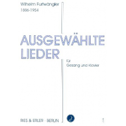 Ausgewählte Lieder : für Gesang und - Wilhelm Furtwängler