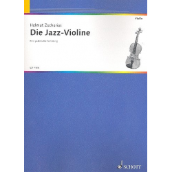Die Jazz-Violine : eine praktische - Helmut Zacharias