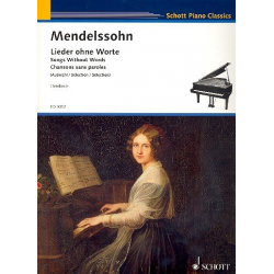 Lieder ohne Worte (Auswahl) : - Felix Mendelssohn-Bartholdy