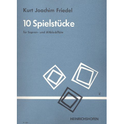 10 Spielstücke : für 2 Blockflöten (SA) - Kurt Joachim Friedel