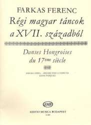 Danses hongroises de 17eme siecle : - Ferenc Farkas