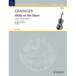 Molly on the Shore : für - Percy Aldridge Grainger / Arr. Fritz Kreisler