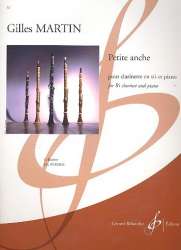 Petite anche : pour clarinette et piano - Gilles Martin