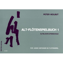 Altflötenspielbuch Band 1 : - Peter Heilbut