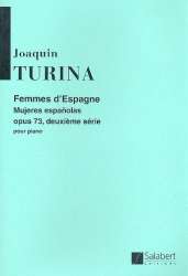 Femmes d'Espagne op.73 vol.2 : pour piano - Joaquin Turina