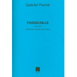 Passacaille op.52 : - Gabriel Pierne