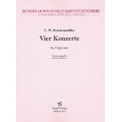 4 Konzerte : für Orgel solo - C.W. Druckenmüller