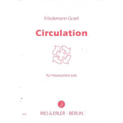 Circulation : für Altsaxophon - Friedemann Graef