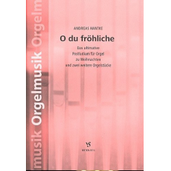O du fröhliche : für Orgel - Andreas Hantke