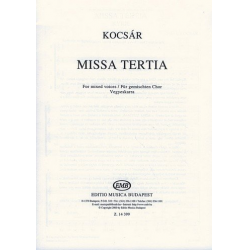 Missa tertia für gem Chor - Miklos Kocsar
