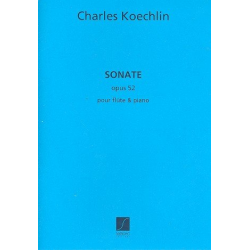 Sonate op.52 : pour flute et piano - Charles Louis Eugene Koechlin