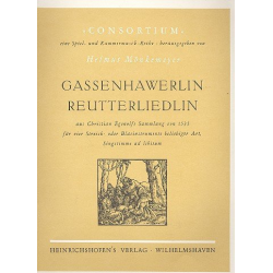 Gassenhawerlin Reutterliedlin : für 4 Streich- - Helmut Mönkemeyer