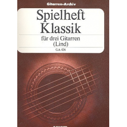 Spielheft Klassik : für 3 Gitarren - Carl Friedrich Abel / Arr. Ekard Lind