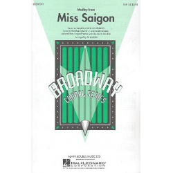 Miss Saigon : Medley for mixed chorus (SAB) - Alain Boublil & Claude-Michel Schönberg