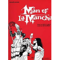 Man of La Mancha : - Mitch Leigh