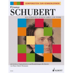 Franz Schubert  : Ein Streifzug durch - Franz Schubert