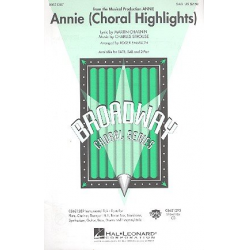 Annie (Choral Highlights) : for mixed chorus - Charles Strouse