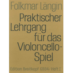 Praktischer Lehrgang für das Violincello - Folkmar Längin