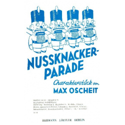 Nussknackerparade : - Max Oscheit