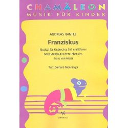 Franziskus : für Soli, Kinderchor und Klavier - Andreas Hantke
