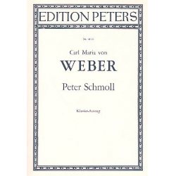 Peter Schmoll op.8 : Klavierauszug -Carl Maria von Weber