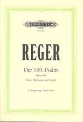 Der 100. Psalm op.106 : für Chor, - Max Reger