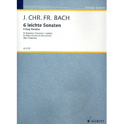 6 leichte Sonaten : für Klavier - Johann Christoph Friedrich Bach