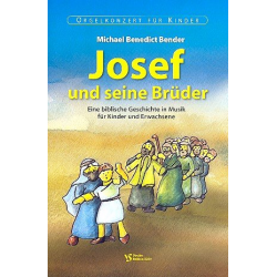 Josef und seine Brüder : für - Michael Benedict Bender