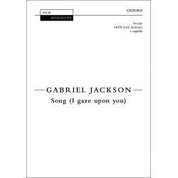 Song (I gaze upon you) - SATB - Gabriel Jackson