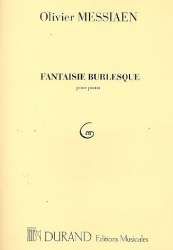Fantaisie burlesque : pour piano - Olivier Messiaen