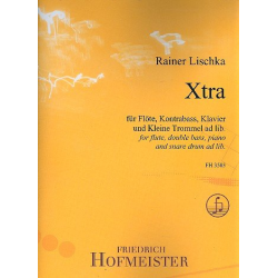 Xtra : für Flöte, Kontrabass, Klavier und - Rainer Lischka