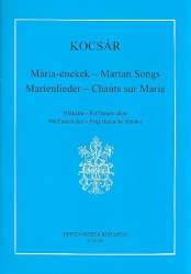 Marian Songs for female chorus a cappella - Miklos Kocsar